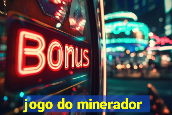 jogo do minerador